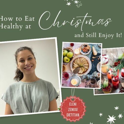 How to Eat Healthy at Christmas and Still Enjoy It Eleni Zeniou Dietitian