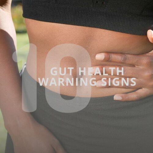 how to know if you have poor gut health 10 warning signs